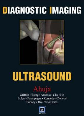 Diagnostic Imaging Ultrasound by Anil T. Ahuja