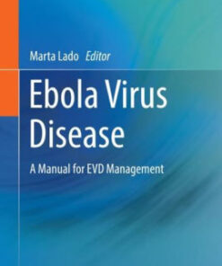 Ebola Virus Disease - A Manual for EVD Management by Lado