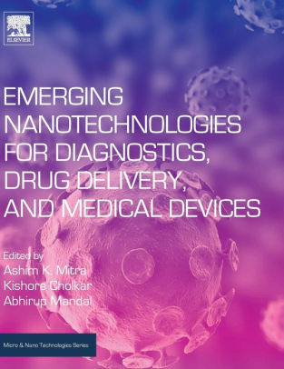 Emerging Nanotechnologies for Diagnostics by Ashim K Mitra