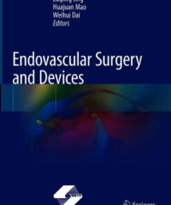 Endovascular Surgery and Devices by Zaiping Jing