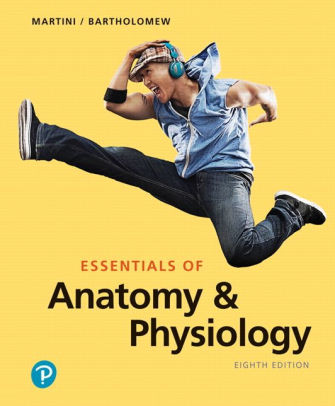 Essentials of Anatomy & Physiology 8th Edition by Frederic Martini