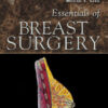 Essentials of Breast Surgery by Michael S. Sabel