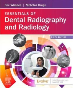 Essentials of Dental Radiography and Radiology 6th Ed by Whaites