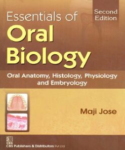Essentials of Oral Biology - Oral Anatomy