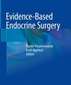 Evidence Based Endocrine Surgery by Rajeev Parameswaran