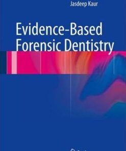 Evidence Based Forensic Dentistry By Balwant Rai