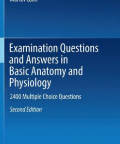 Examination Questions and Answers in Basic Anatomy 2nd Ed by Caon
