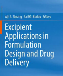 Excipient Applications in Formulation Design and Drug Delivery by Ajit S Narang