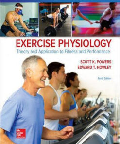 Exercise Physiology - Theory and Application 10th Edition by Howley