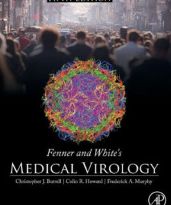 Fenner and White's Medical Virology 5th Edition by Burrell