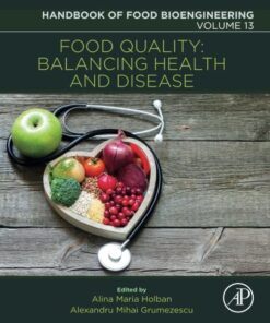 Food Quality - Balancing Health and Disease By Alexandru Mihai Grumezescu
