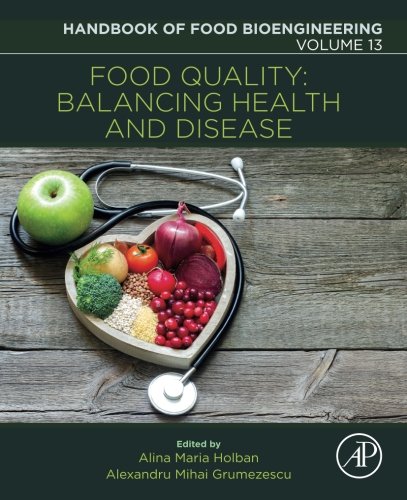 Food Quality - Balancing Health and Disease By Alexandru Mihai Grumezescu