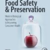 Food Safety and Preservation - Modern Biological Approaches to Improving Consumer Health Alexandru Mihai By Grumezescu