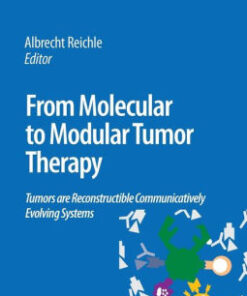 From Molecular to Modular Tumor Therapy by Albrecht Reichle