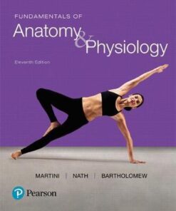 Fundamentals of Anatomy & Physiology 11th Edition by Martini