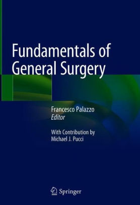 Fundamentals of General Surgery by Francesco Palazzo