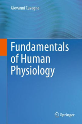 Fundamentals of Human Physiology by Giovanni Cavagna