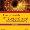 Fundamentals of Toxicology - Essential Concepts and Applications by Gupta