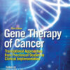 Gene Therapy of Cancer 3rd Edition by Edmund C. Lattime