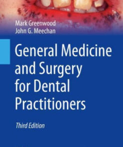 General Medicine and Surgery for Dental Practitioners 3rd Ed by Greenwood
