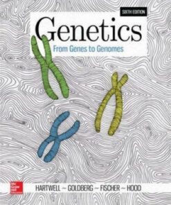 Genetics - From Genes to Genomes 6th Edition by Leland Hartwell
