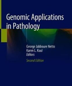 Genomic Applications in Pathology 2nd Edition by Jabboure Netto