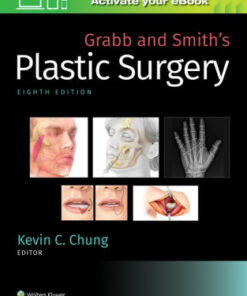 Grabb and Smith's Plastic Surgery 8th Edition by Kevin C Chung