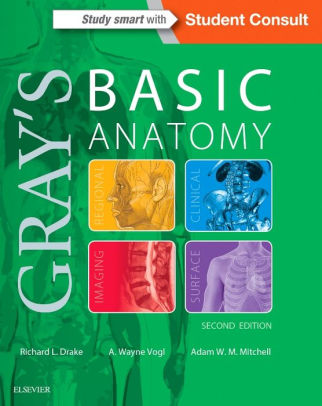 Gray's Basic Anatomy 2nd Edition by Richard Drake