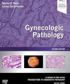 Gynecologic Pathology - A Volume in Foundations 2nd Edition by Nucci