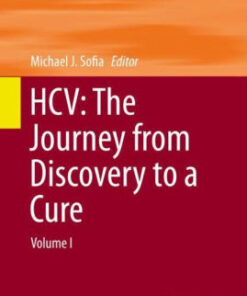 HCV - The Journey from Discovery to a Cure - Vol I by Sofia