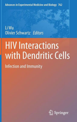 HIV Interactions with Dendritic Cells by Li Wu