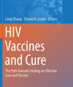 HIV Vaccines and Cure by Linqi Zhang