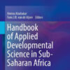 Handbook of Applied Developmental Science in Sub Saharan Africa by Abubakar