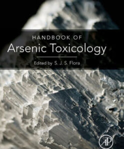 Handbook of Arsenic Toxicology by Swaran Jeet Singh Flora