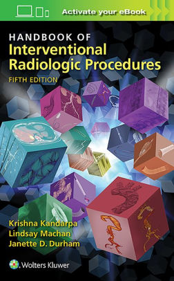 Handbook of Interventional Radiologic Procedures 5th Ed by Kandarpa