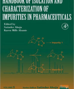 Handbook of Isolation and Characterization of Impurities in Pharmaceuticals By Ahuja