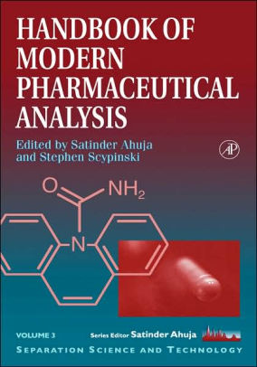 Handbook of Modern Pharmaceutical Analysis by Satinder Ahuja