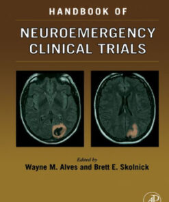 Handbook of Neuroemergency Clinical Trials by Wayne M. Alves