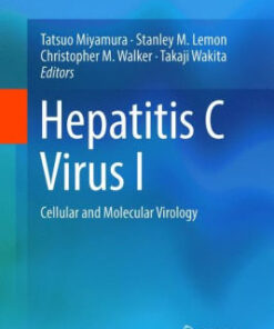 Hepatitis C Virus I - Cellular and Molecular Virology by Tatsuo Miyamura