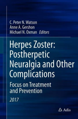 Herpes Zoster - Postherpetic Neuralgia and Other Complications by Watson