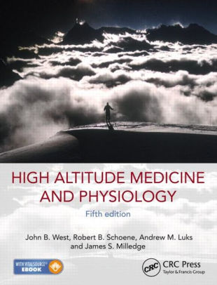 High Altitude Medicine and Physiology 5th Edition by John B. West