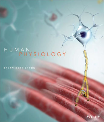 Human Physiology by Bryan H. Derrickson