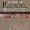 Hurwitz Clinical Pediatric Dermatology 4th Edition by Paller