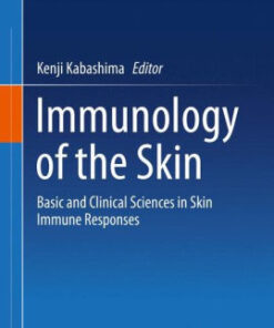 Immunology of the Skin by Kenji Kabashima