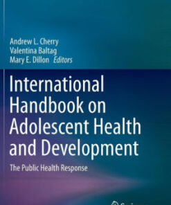 International Handbook on Adolescent Health and Development by Cherry