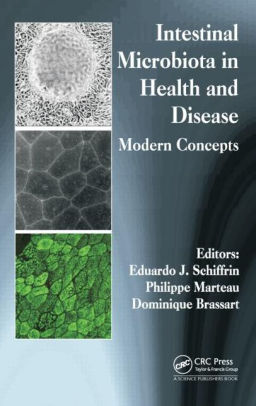 Intestinal Microbiota in Health and Disease by Schiffrin