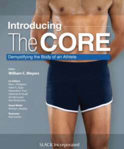 Introducing the Core - Demystifying the Body of an Athlete by Meyers