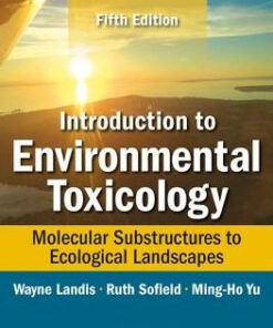 Introduction to Environmental Toxicology 5th Edition by Wayne Landis