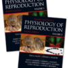 Knobil and Neill's Physiology of Reproduction 2 VOL Set 4th Ed by Plant
