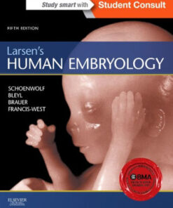 Larsen's Human Embryology 5th Edition by Gary C. Schoenwolf